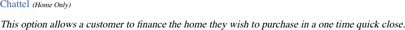 Chattel (Home Only)